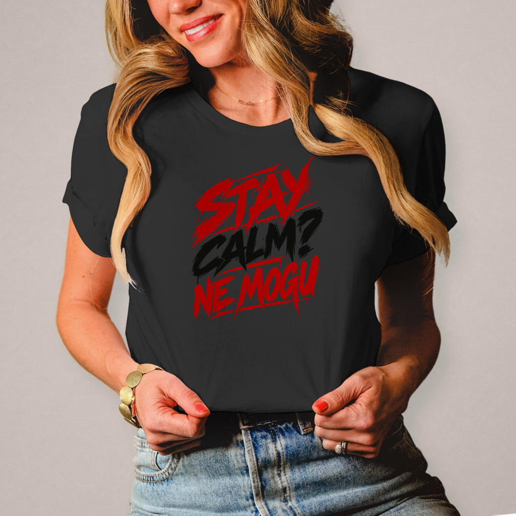 Damen T-Shirt Stay calm ne mogu