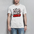 Herren T-Shirt - Too much