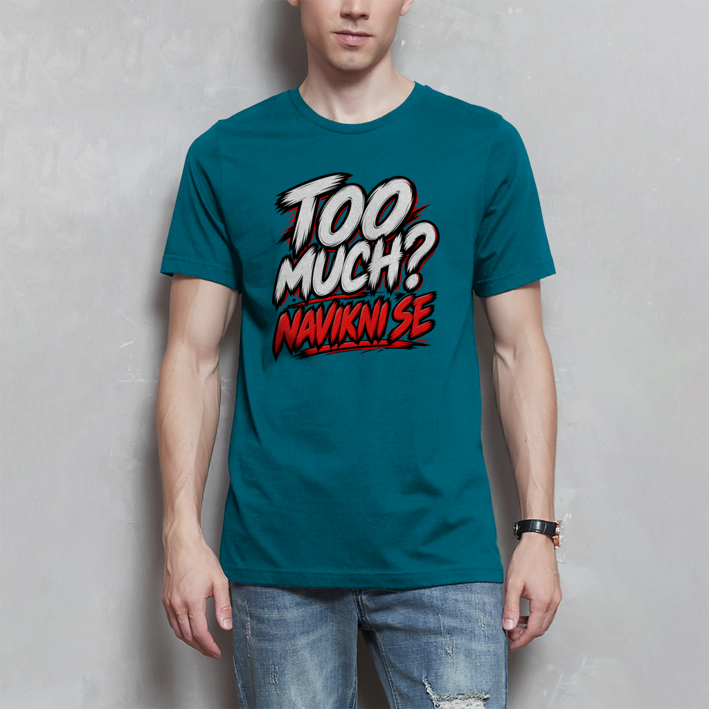 Herren T-Shirt - Too much
