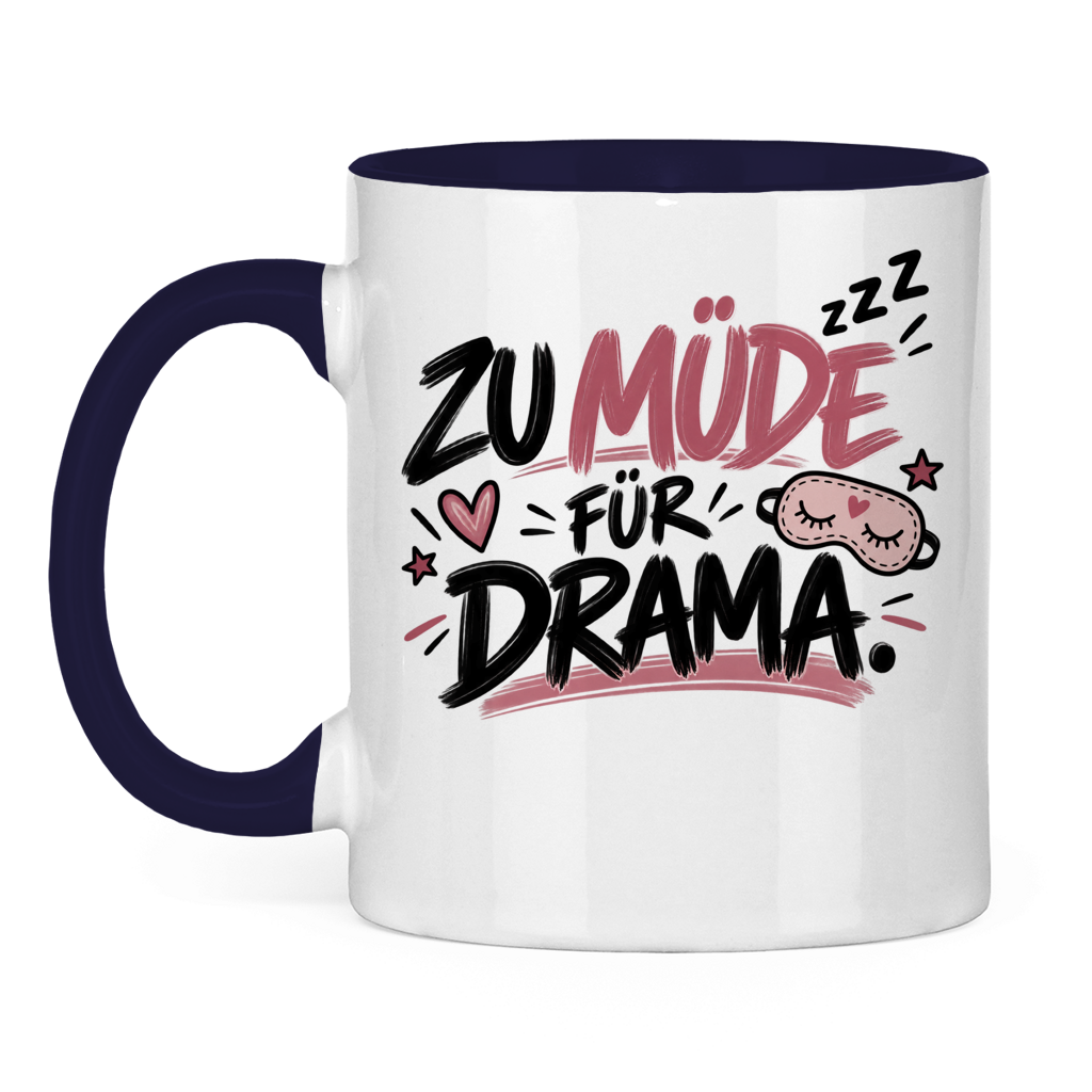 Tasse „Zu müde für Drama“ – Lustige Kaffeetasse für Morgenmuffel