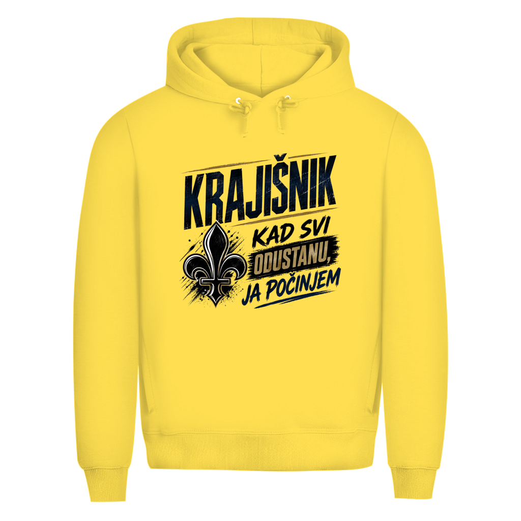 KRAJIŠNIK Herren Premium Bio Hoodie - Kad svi odustanu je tek pocinjem