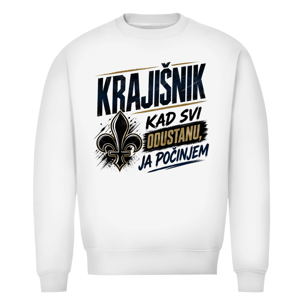 Krajisnik Herren Premium Bio Sweatshirt Kad svi odustanu ja tek pocinjem