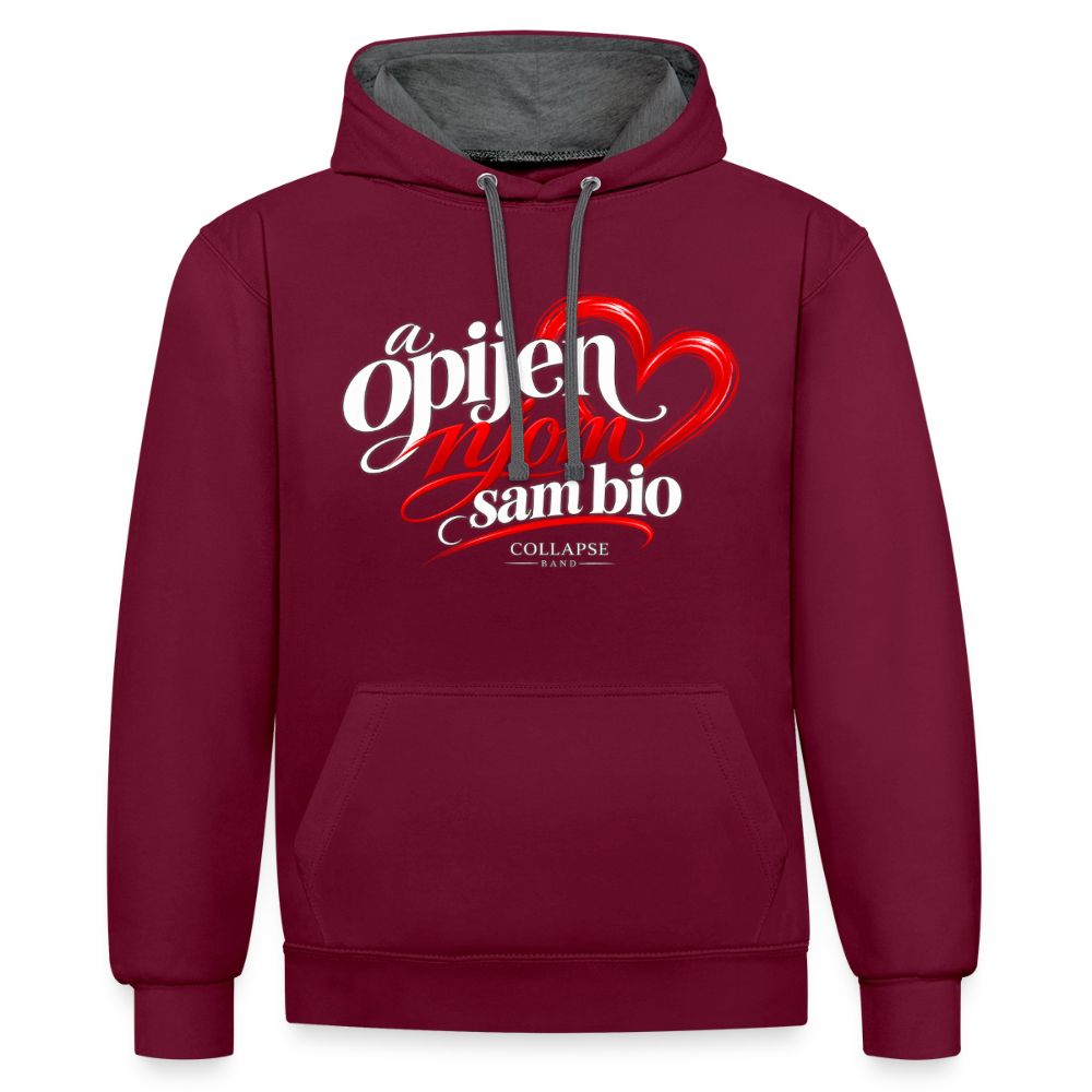 Kontrast-Hoodie - Opijen njom sam bio - Weinrot/Anthrazit