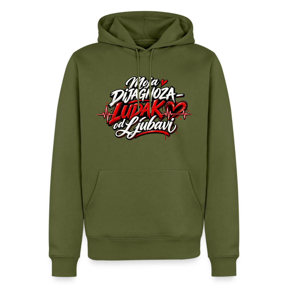 Männer Premium Hoodie - Moja dijagnoza ludak od ljubavi - Khaki