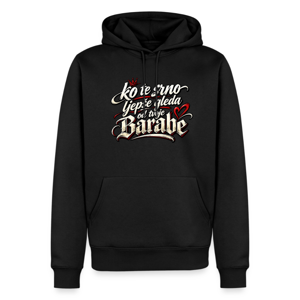 Männer Premium Hoodie - ko te srno ljepse gleda od tvoje barabe - Schwarz