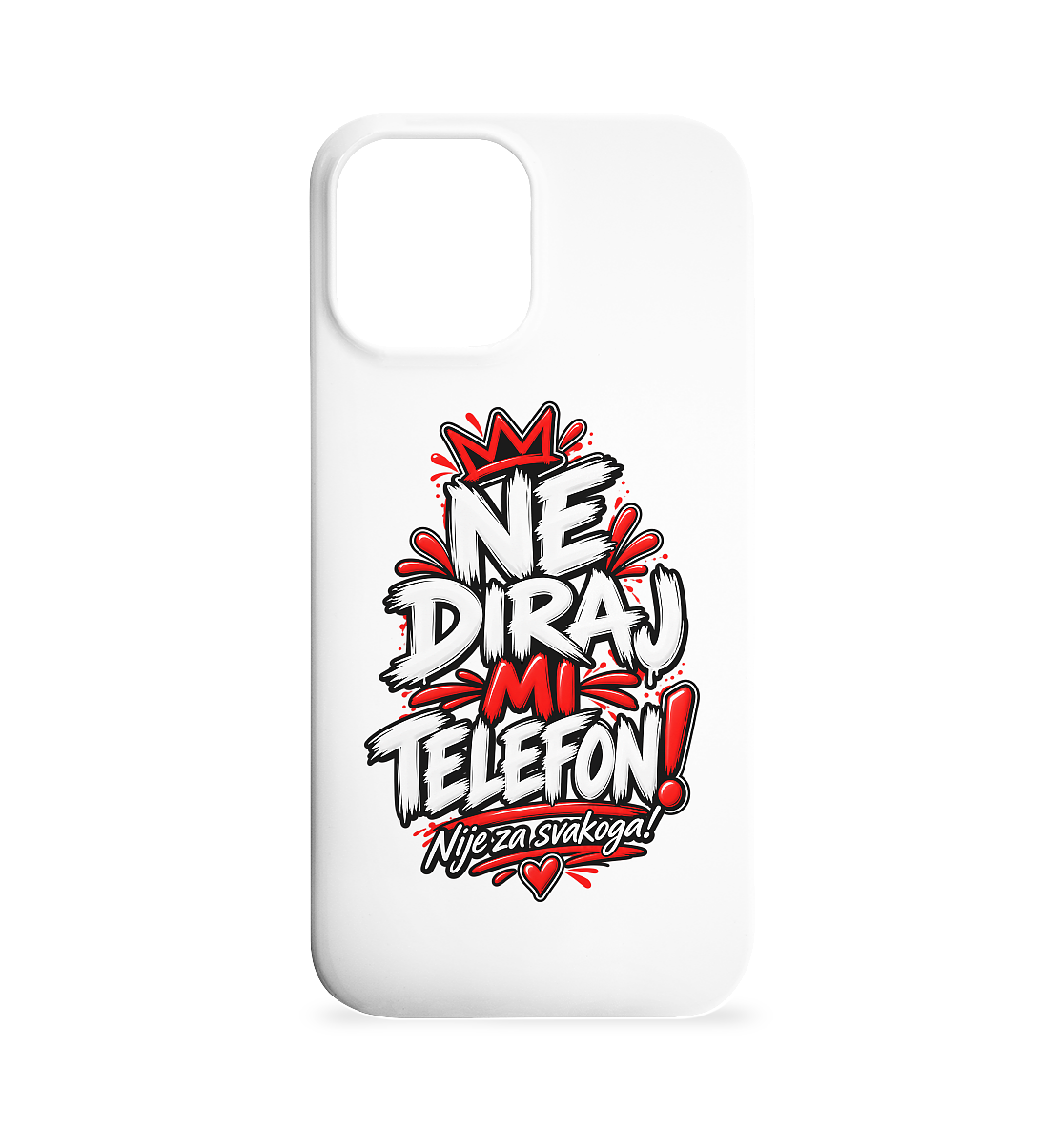Handyhülle „NE DIRAJ MI TELEFON!“ – Lustige Balkan Smartphone-Hülle - Iphone 12 Max Handyhülle